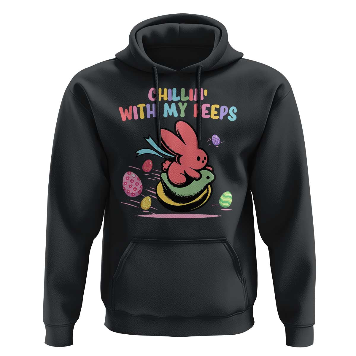 Easter Day Hoodie Chillin With My Peeps Bunnies - Wonder Print Shop