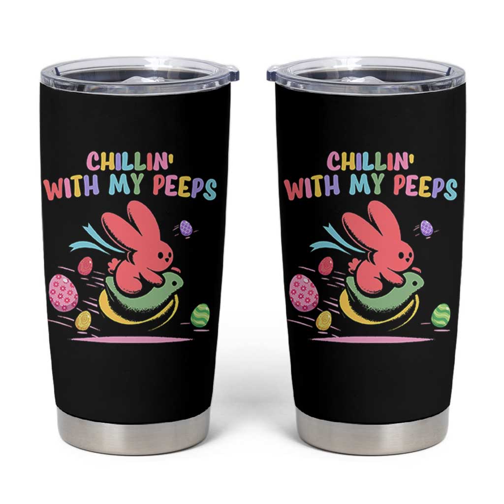 Easter Day Tumbler Cup Chillin With My Peeps Bunnies - Wonder Print Shop