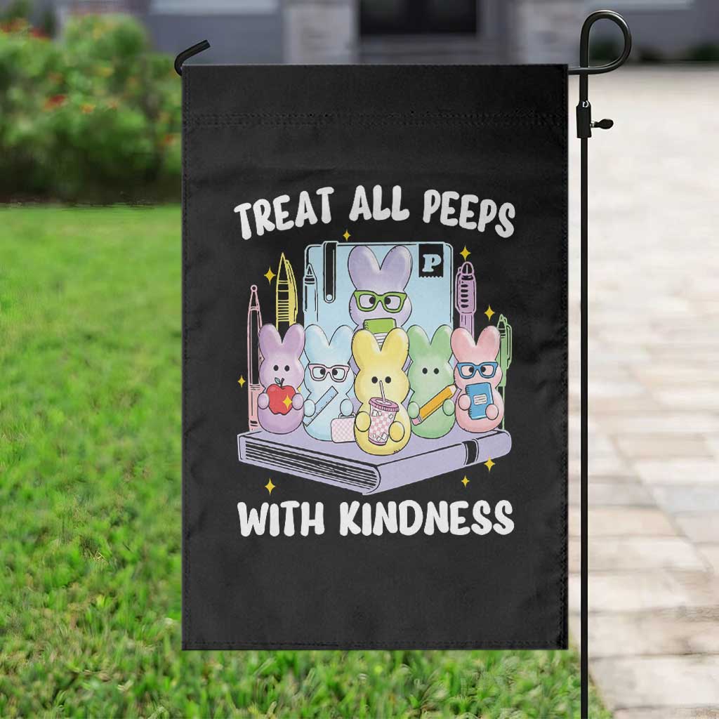 Teachers Easter Garden Flag Treat All Peeps With Kindness - Wonder Print Shop
