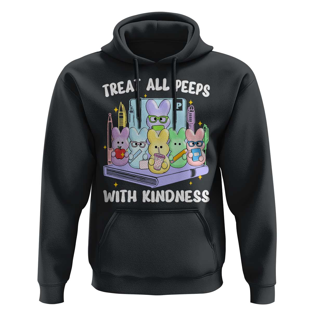 Teachers Easter Hoodie Treat All Peeps With Kindness - Wonder Print Shop