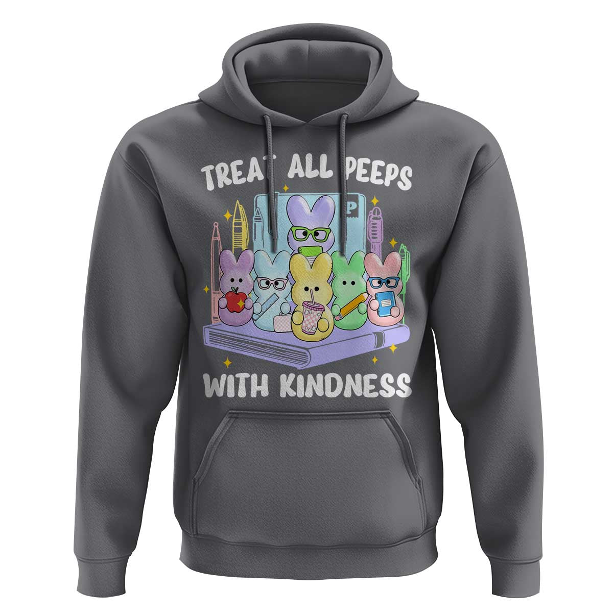 Teachers Easter Hoodie Treat All Peeps With Kindness - Wonder Print Shop