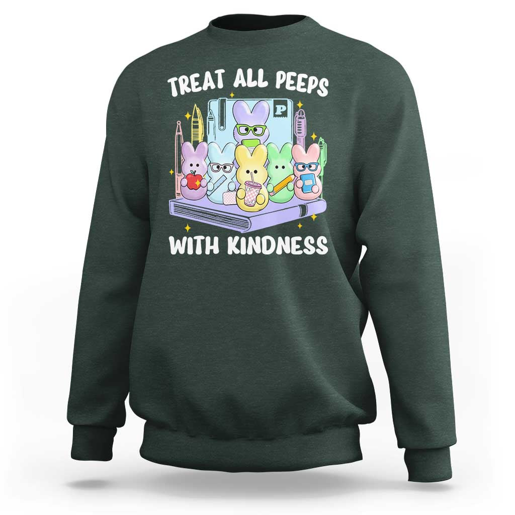 Teachers Easter Sweatshirt Treat All Peeps With Kindness - Wonder Print Shop