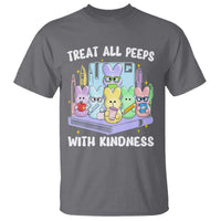 Teachers Easter T Shirt Treat All Peeps With Kindness - Wonder Print Shop