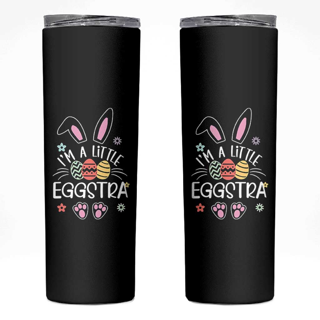 Funny Easter Skinny Tumbler Im A Little Eggstra Bunny Cute Kids Toddler - Wonder Print Shop