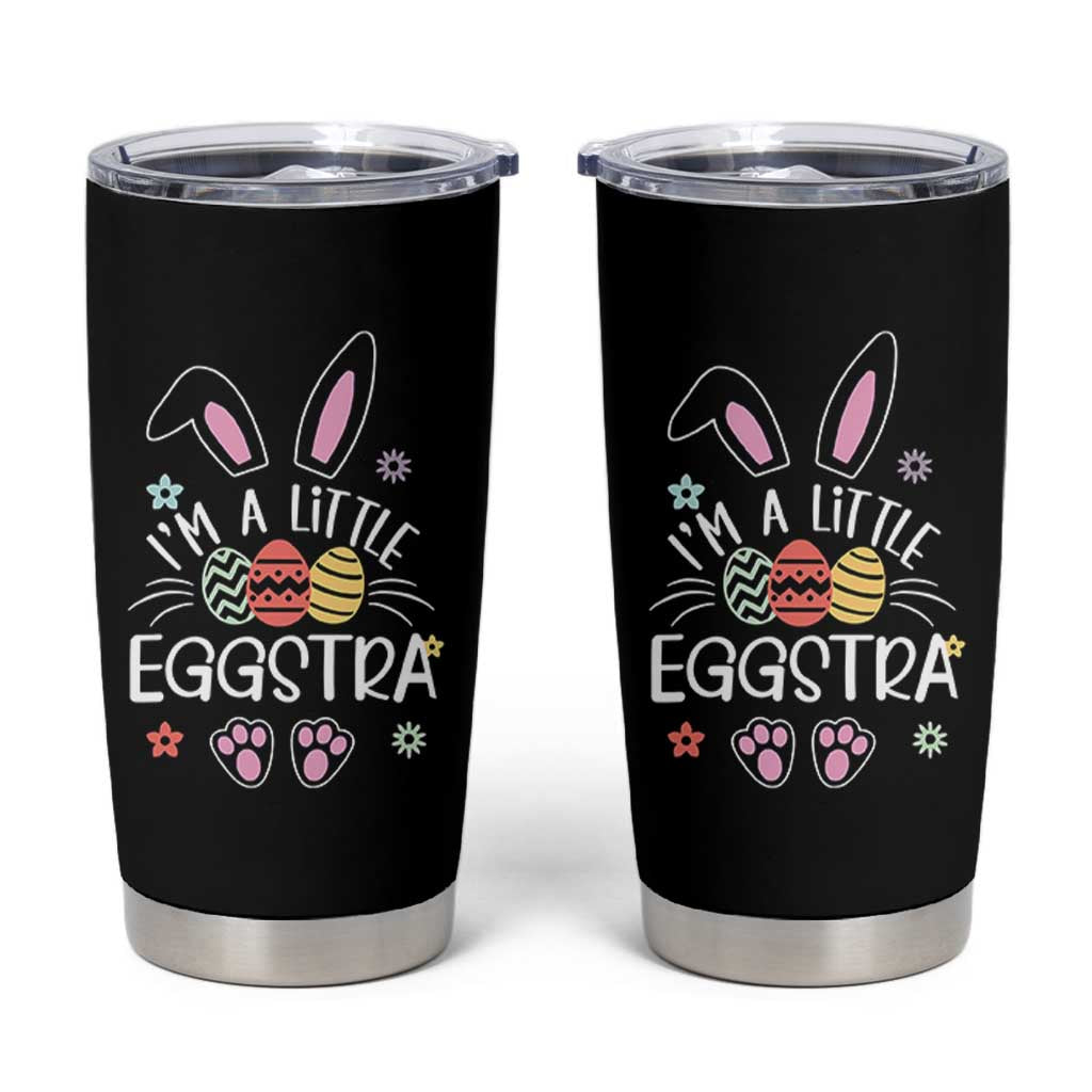Funny Easter Tumbler Cup Im A Little Eggstra Bunny Cute Kids Toddler - Wonder Print Shop