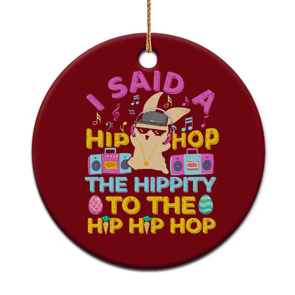Funny Hip Hop Hippity Easter Bunny Ceramic Ornament - Wonder Print Shop