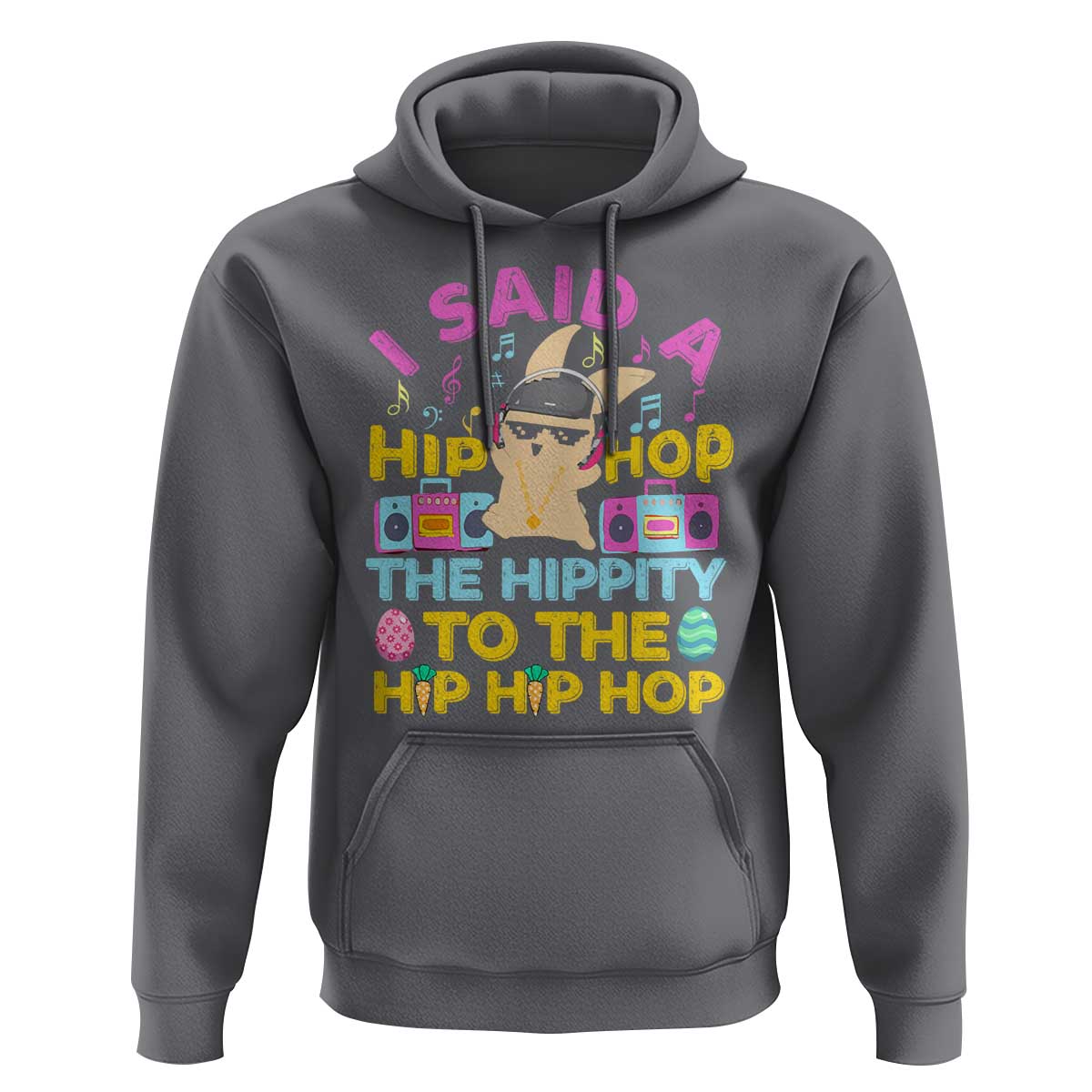 Funny Hip Hop Hippity Easter Bunny Hoodie - Wonder Print Shop