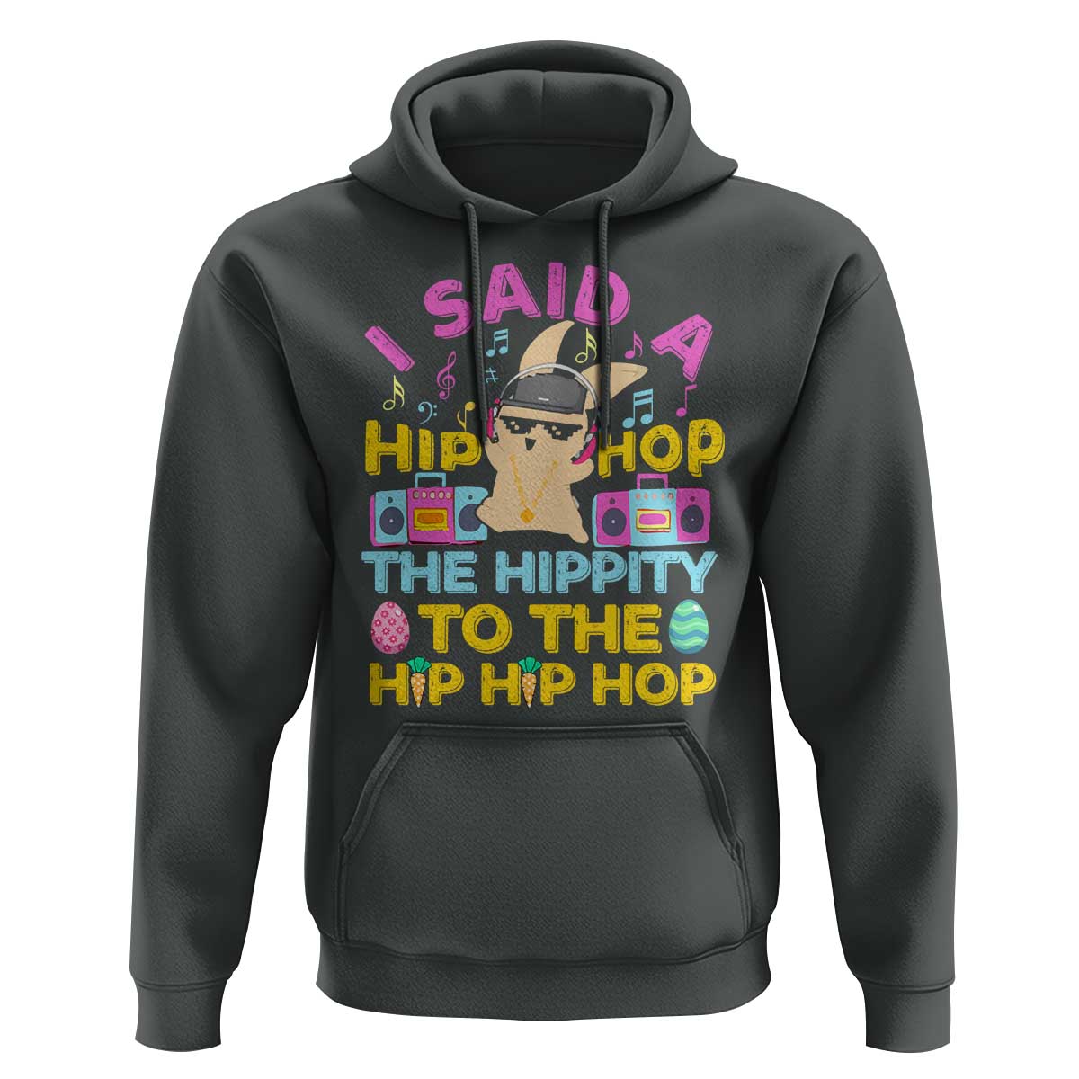 Funny Hip Hop Hippity Easter Bunny Hoodie - Wonder Print Shop