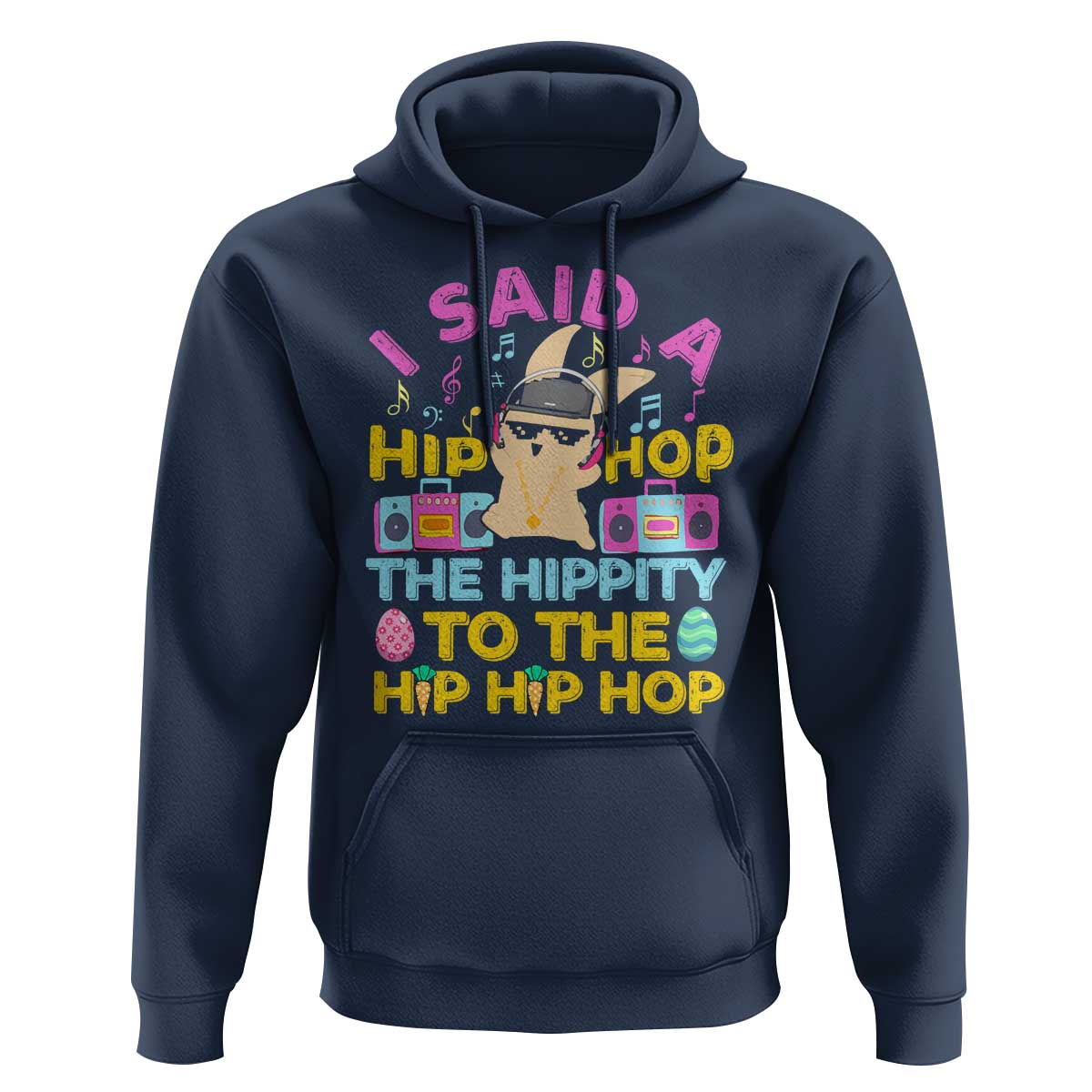 Funny Hip Hop Hippity Easter Bunny Hoodie - Wonder Print Shop