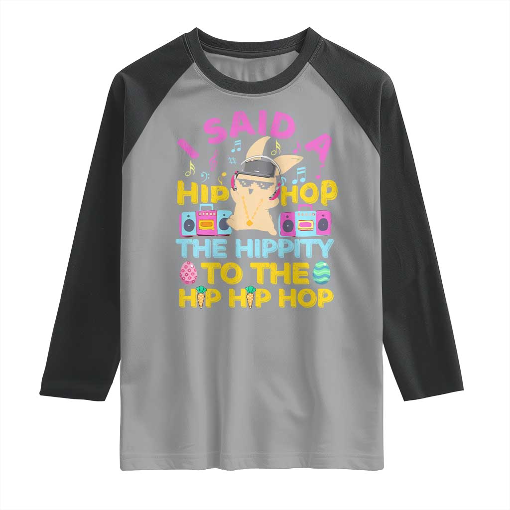 Funny Hip Hop Hippity Easter Bunny Raglan Shirt - Wonder Print Shop