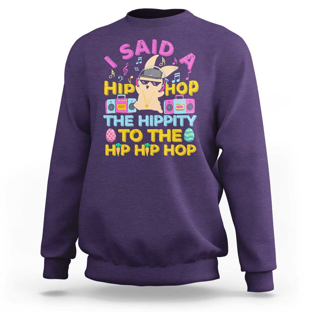 Funny Hip Hop Hippity Easter Bunny Sweatshirt - Wonder Print Shop