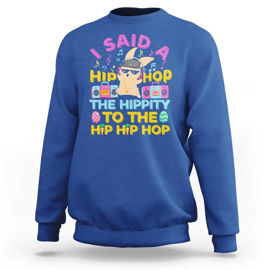 Funny Hip Hop Hippity Easter Bunny Sweatshirt - Wonder Print Shop