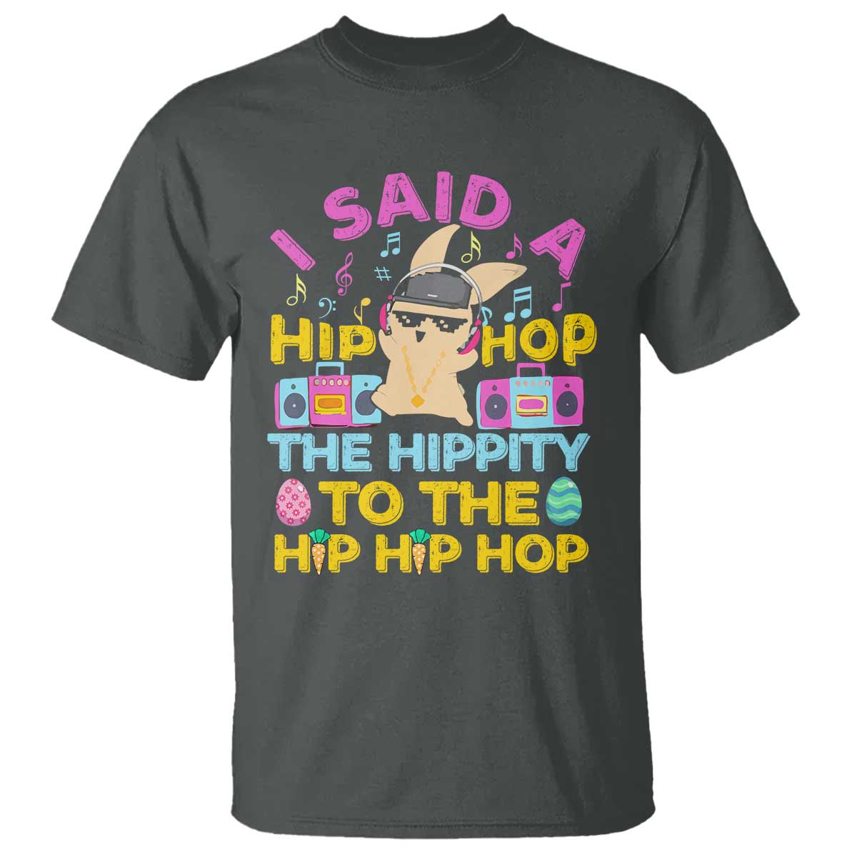 Funny Hip Hop Hippity Easter Bunny T Shirt - Wonder Print Shop