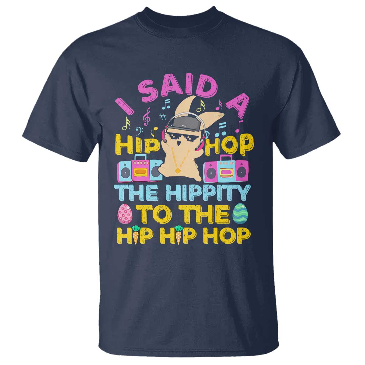 Funny Hip Hop Hippity Easter Bunny T Shirt - Wonder Print Shop