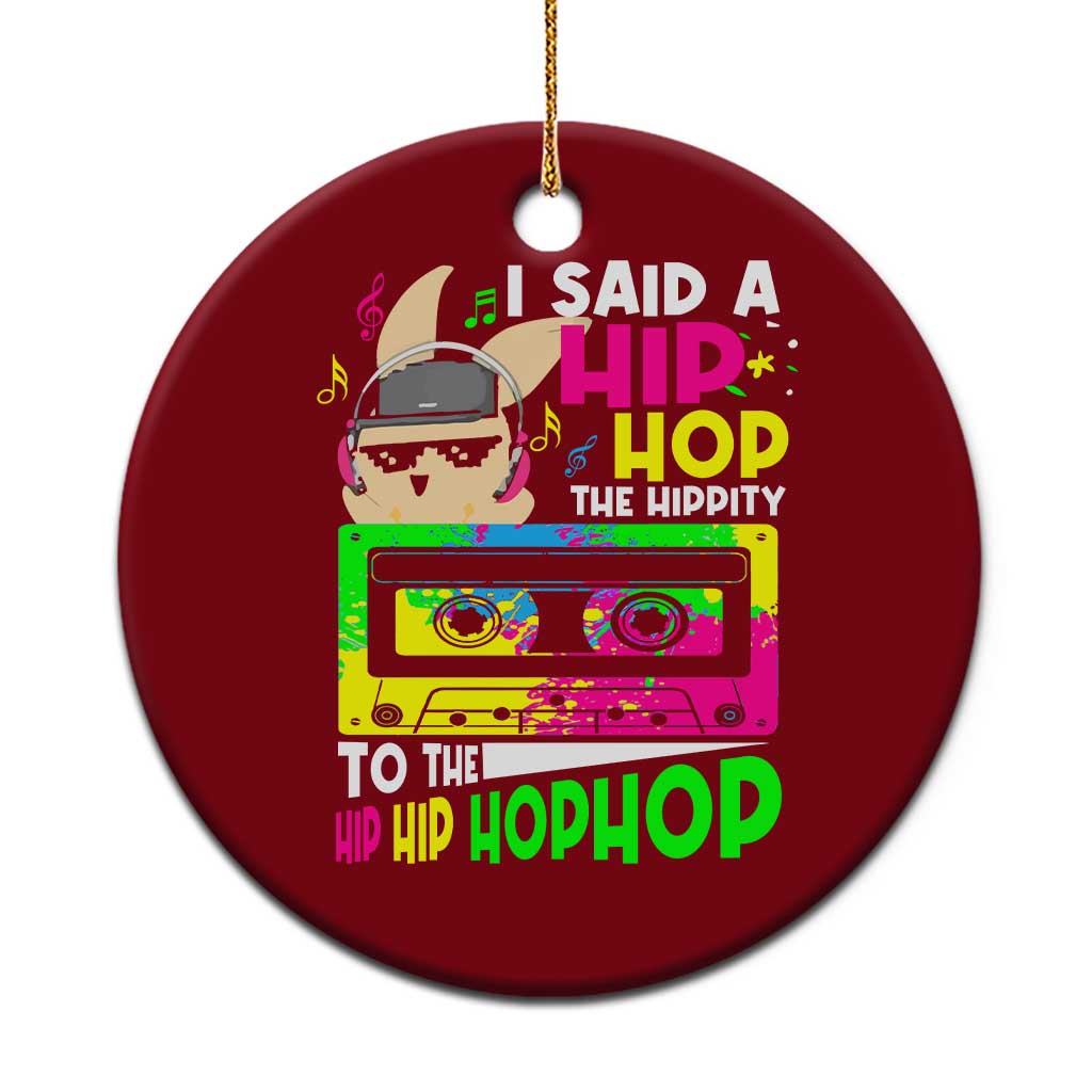 Hip Hop Easter Bunny Ceramic Ornament Funny Hippity Cool Rabbit Lovers Toddler - Wonder Print Shop