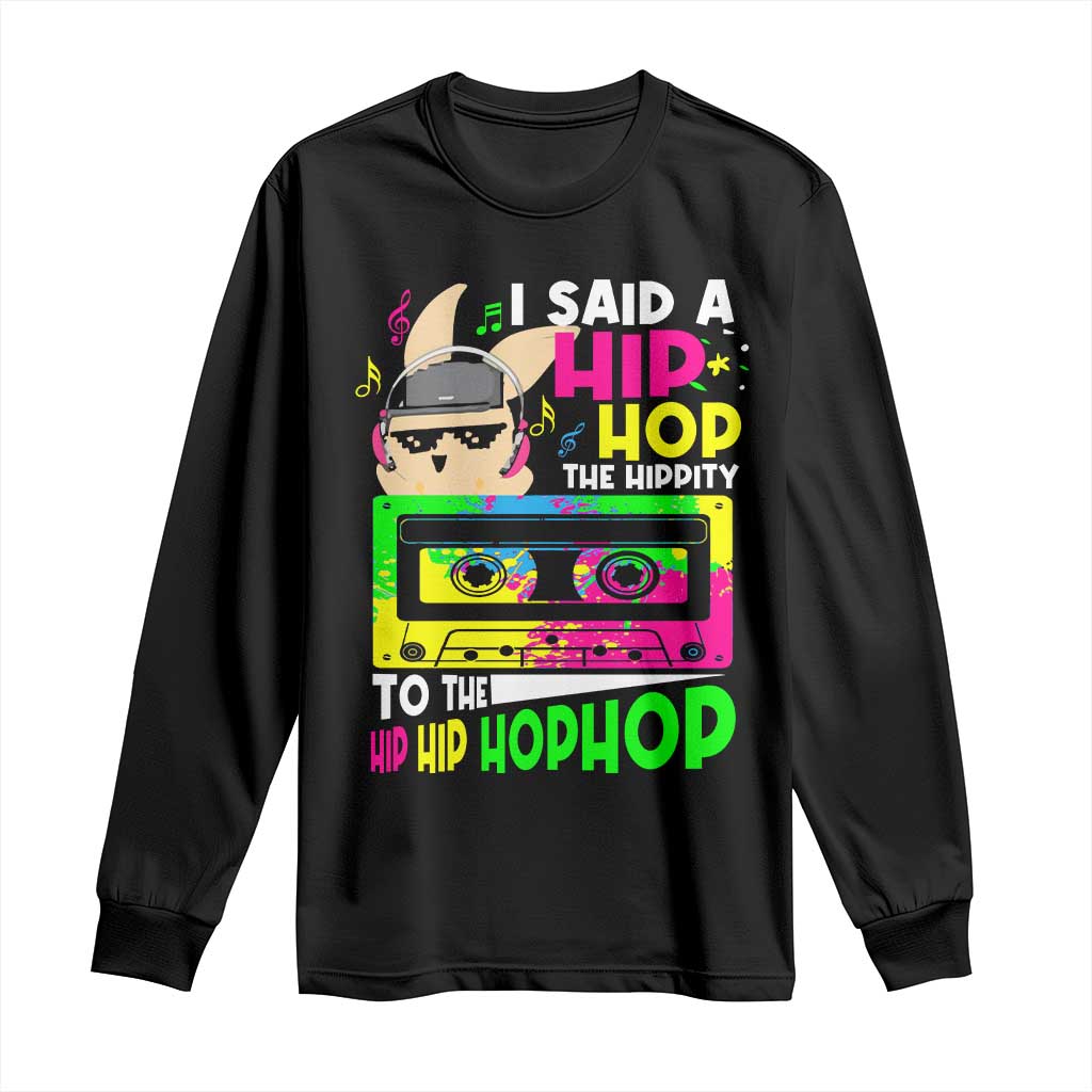 Hip Hop Easter Bunny Long Sleeve Shirt Funny Hippity Cool Rabbit Lovers Toddler - Wonder Print Shop