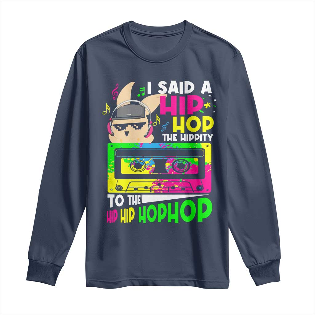Hip Hop Easter Bunny Long Sleeve Shirt Funny Hippity Cool Rabbit Lovers Toddler - Wonder Print Shop