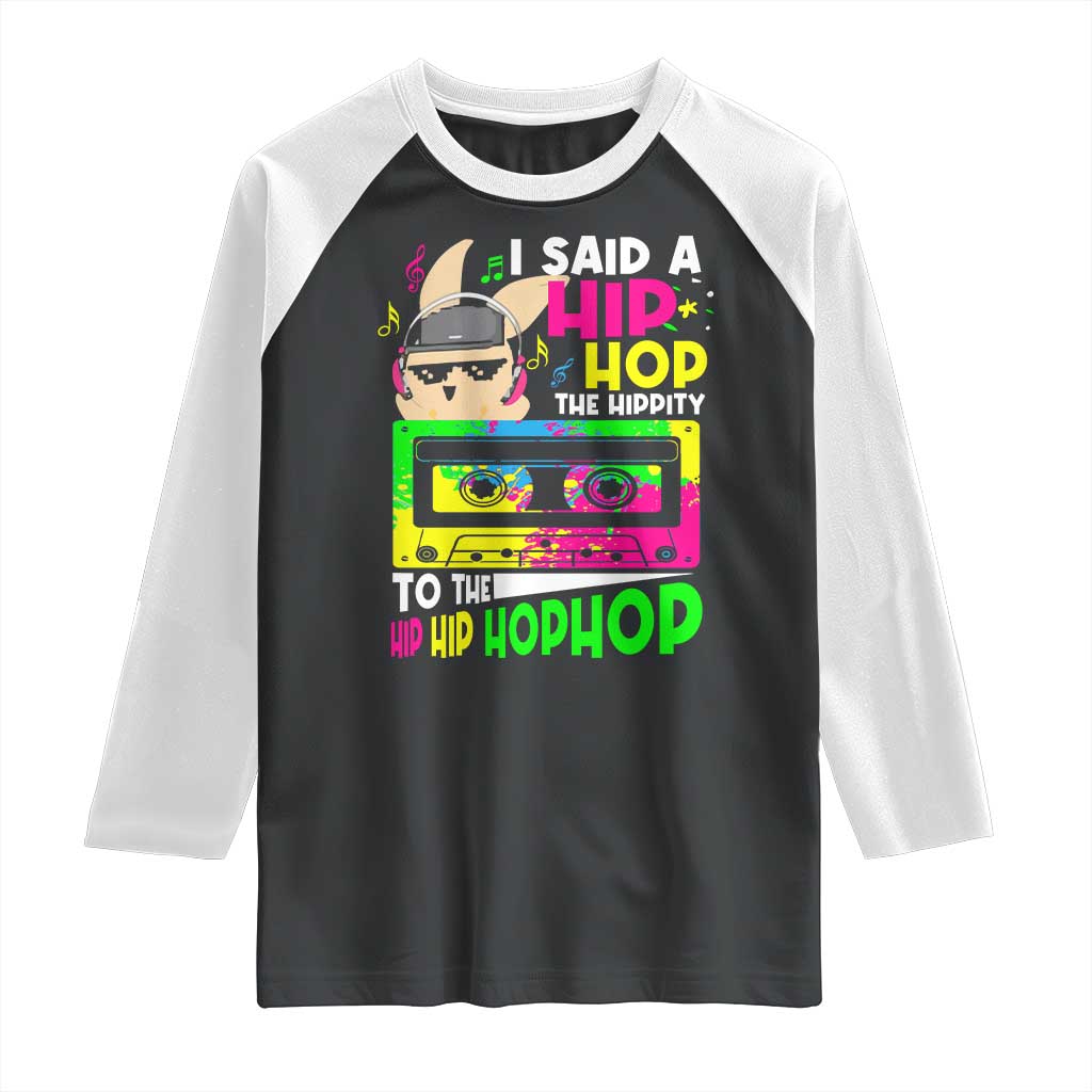 Hip Hop Easter Bunny Raglan Shirt Funny Hippity Cool Rabbit Lovers Toddler - Wonder Print Shop