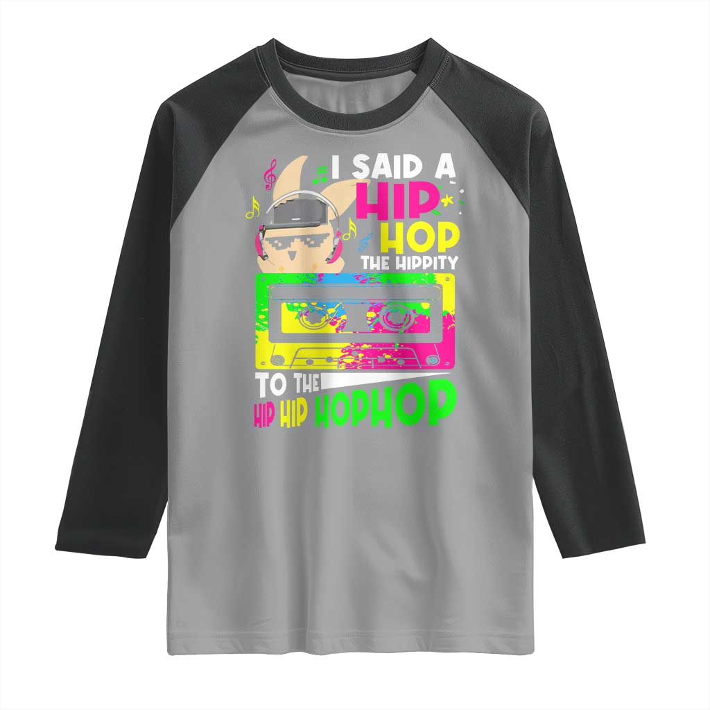 Hip Hop Easter Bunny Raglan Shirt Funny Hippity Cool Rabbit Lovers Toddler - Wonder Print Shop