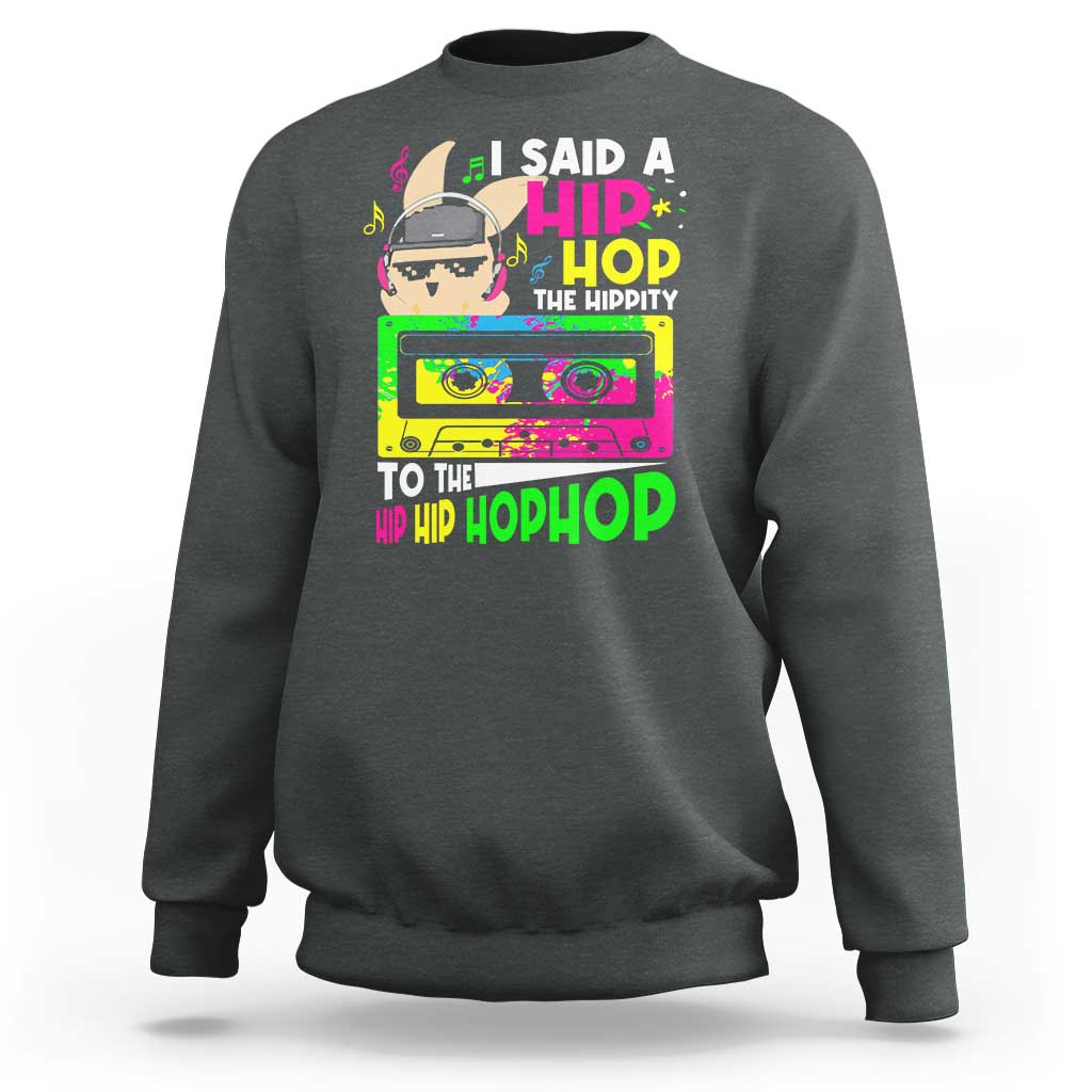 Hip Hop Easter Bunny Sweatshirt Funny Hippity Cool Rabbit Lovers Toddler - Wonder Print Shop