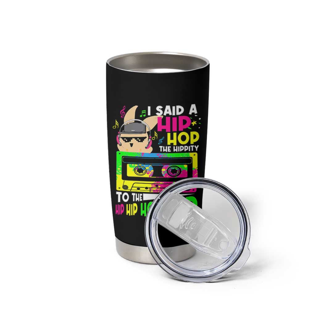 Hip Hop Easter Bunny Tumbler Cup Funny Hippity Cool Rabbit Lovers Toddler - Wonder Print Shop
