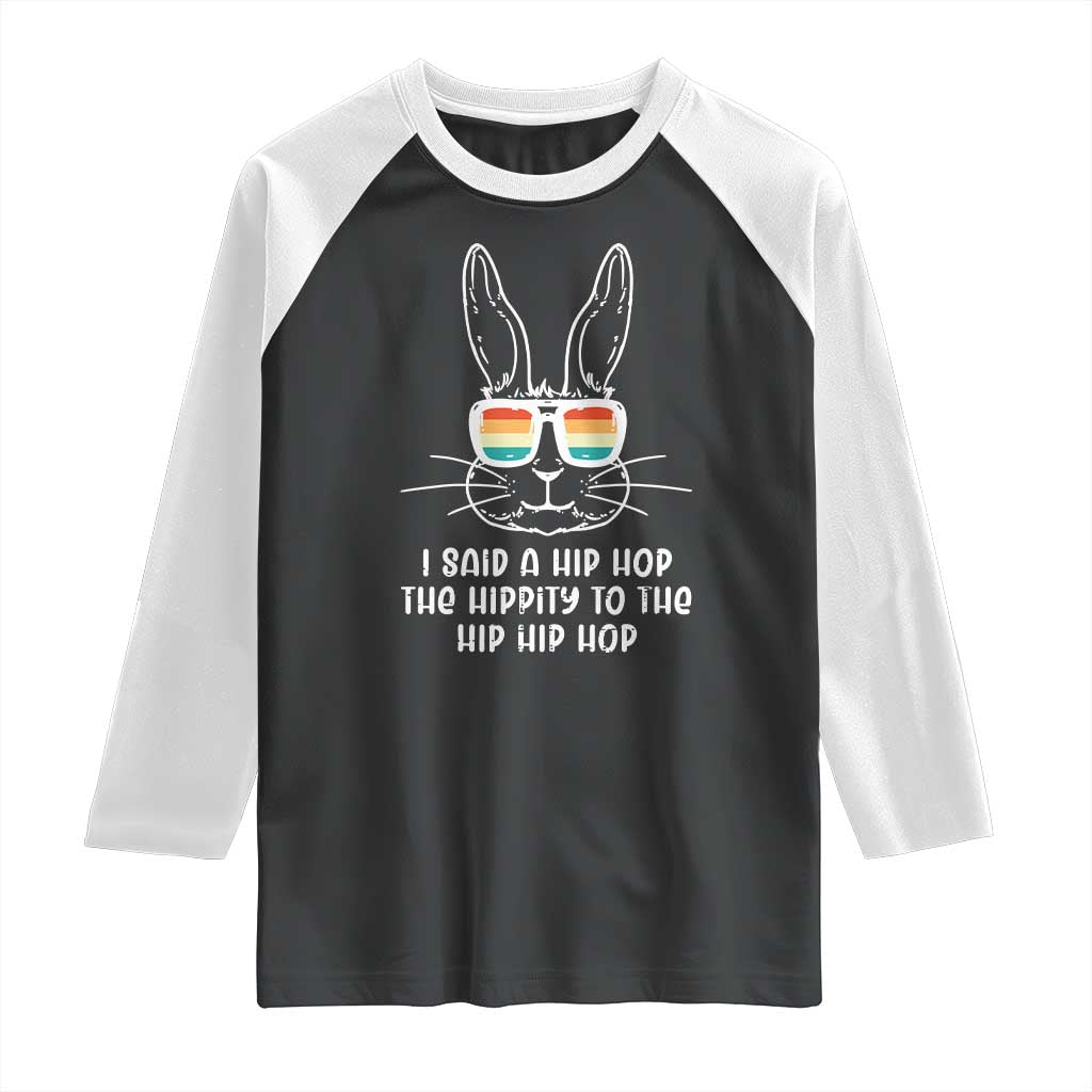 Retro Hip Hop Easter Bunny Raglan Shirt Funny Hippity Cool Rabbit Lovers Toddler - Wonder Print Shop