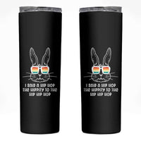 Retro Hip Hop Easter Bunny Skinny Tumbler Funny Hippity Cool Rabbit Lovers Toddler - Wonder Print Shop