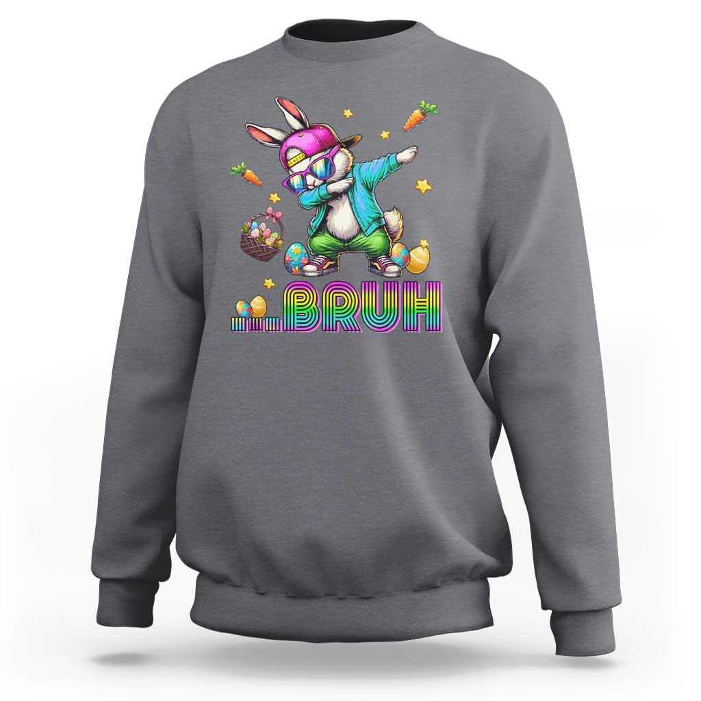 Bruh Dab Bunny Easter Sweatshirt Funny 80s Retro Vintage Party Cool Rabbit - Wonder Print Shop