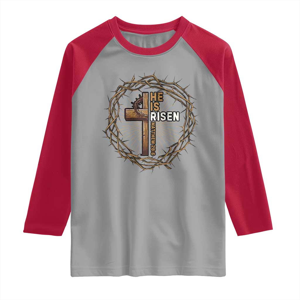 Easter Cross He is Risen Raglan Shirt Jesus Christian Crown Of Thorns - Wonder Print Shop