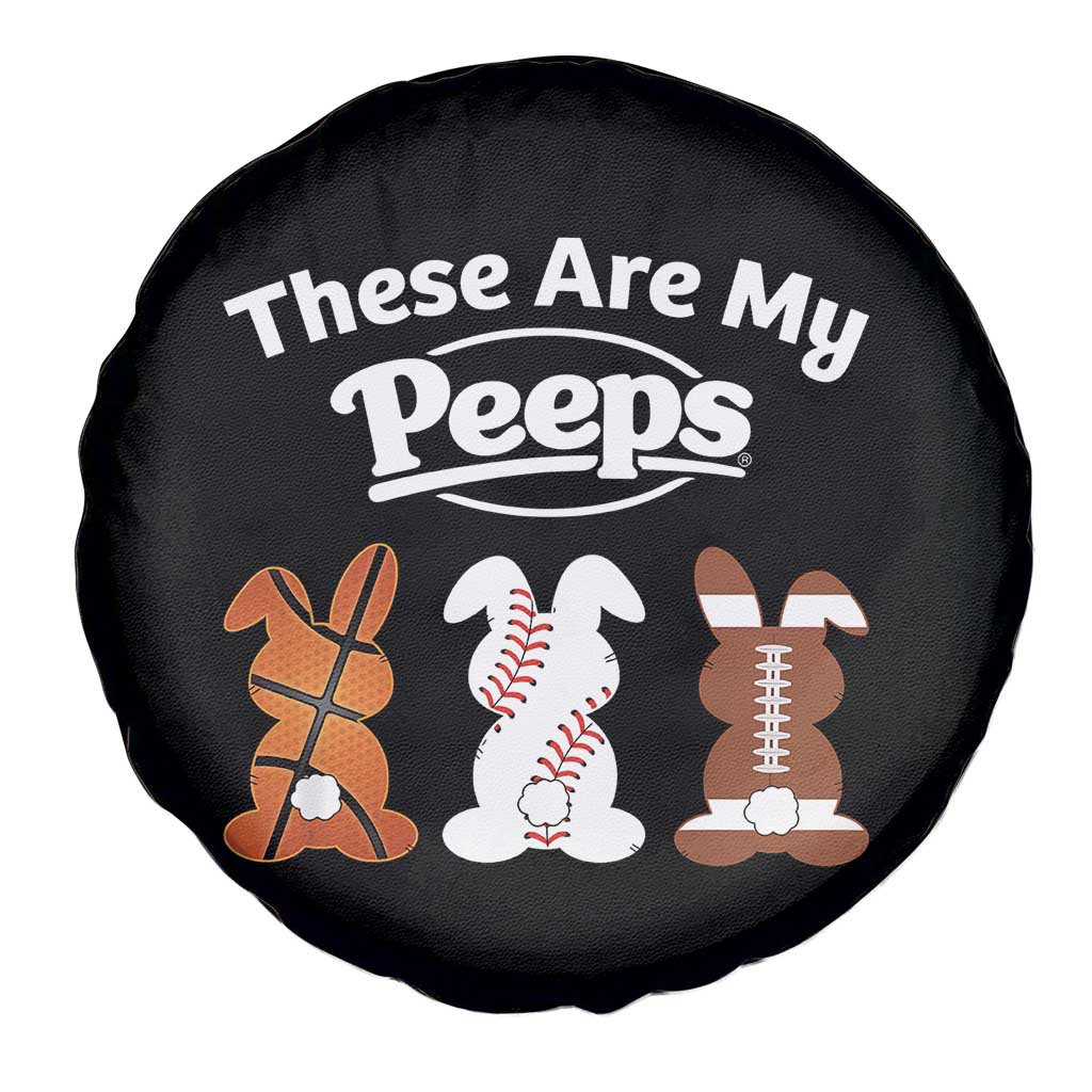 Baseball Basketball Football Easter Spare Tire Cover Cute Bunny Game Day Sports These Are My Peeps - Wonder Print Shop
