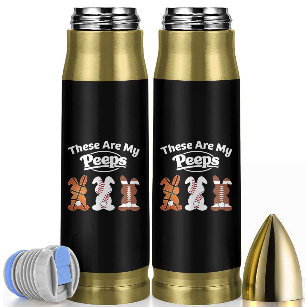 Baseball Basketball Football Easter Bullet Tumbler Cute Bunny Game Day Sports These Are My Peeps - Wonder Print Shop