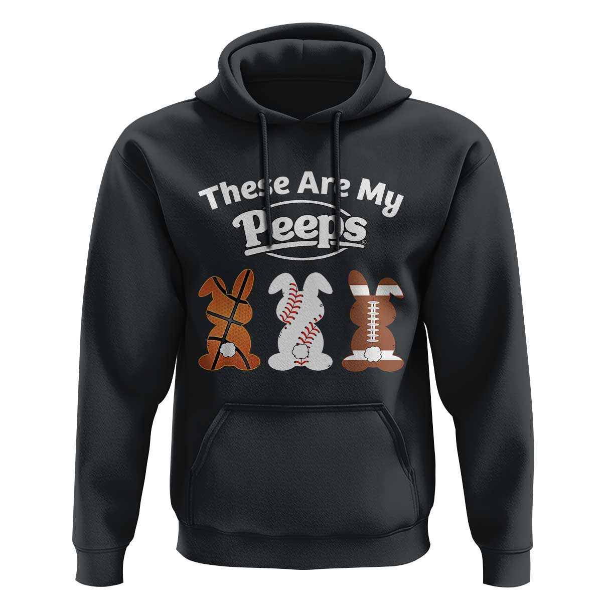 Baseball Basketball Football Easter Hoodie Cute Bunny Game Day Sports These Are My Peeps - Wonder Print Shop