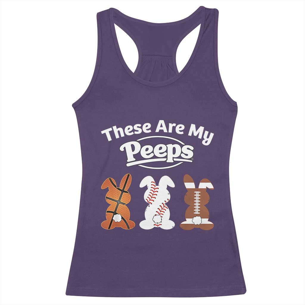Baseball Basketball Football Easter Racerback Tank Top Cute Bunny Game Day Sports These Are My Peeps - Wonder Print Shop