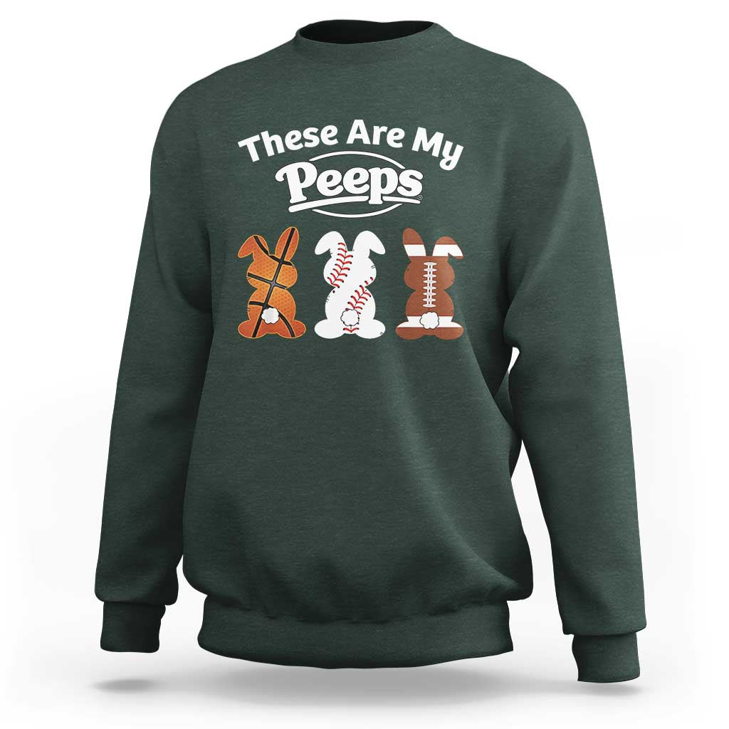 Baseball Basketball Football Easter Sweatshirt Cute Bunny Game Day Sports These Are My Peeps - Wonder Print Shop