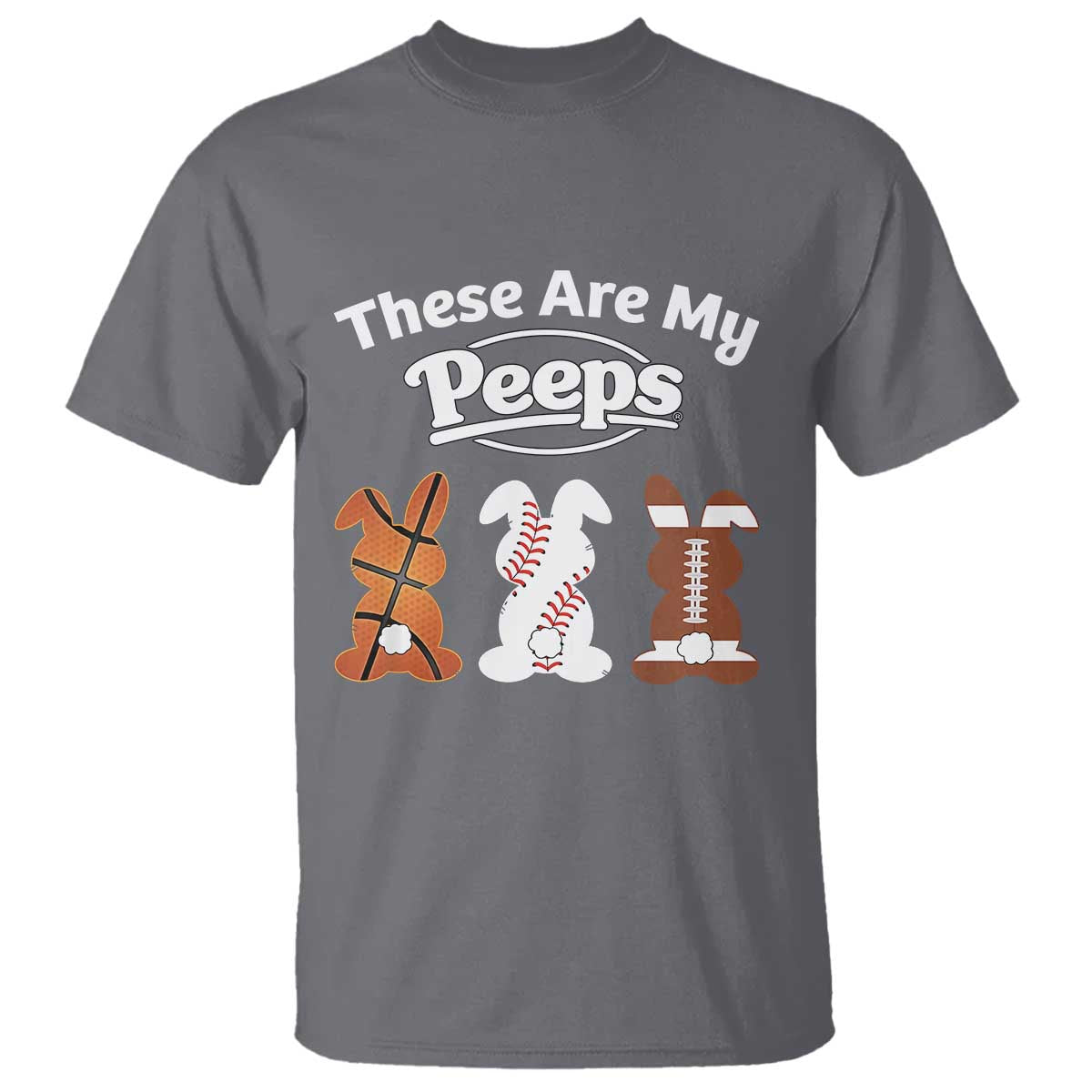 Baseball Basketball Football Easter T Shirt Cute Bunny Game Day Sports These Are My Peeps - Wonder Print Shop