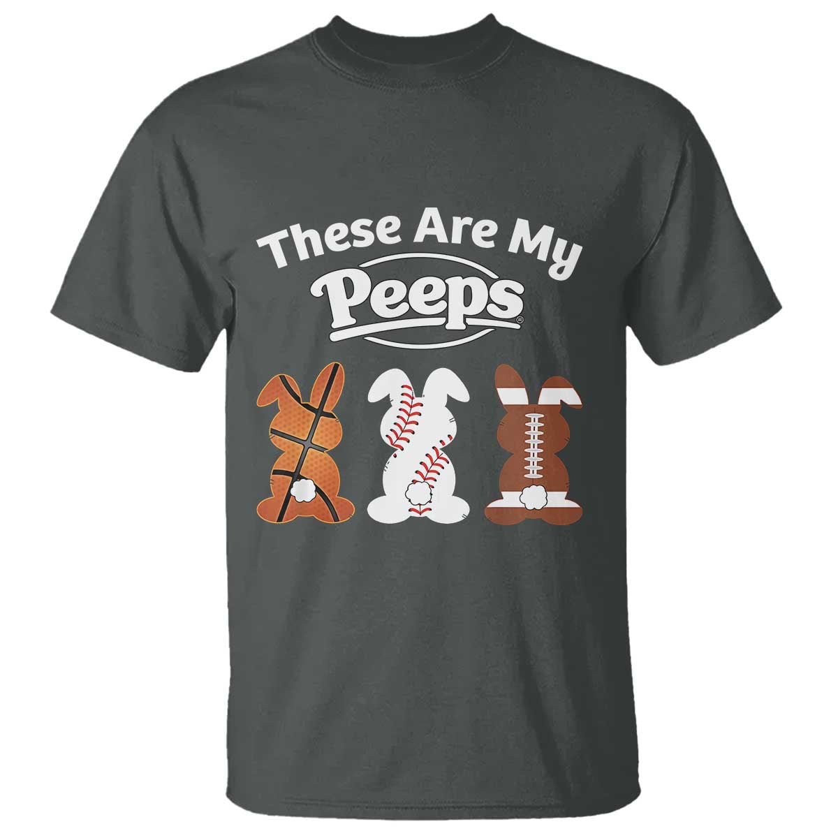 Baseball Basketball Football Easter T Shirt Cute Bunny Game Day Sports These Are My Peeps - Wonder Print Shop