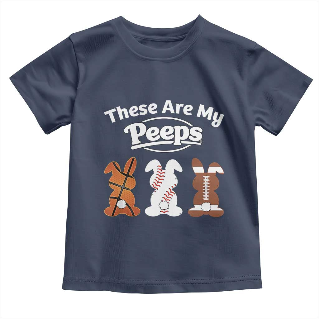 Baseball Basketball Football Easter Toddler T Shirt Cute Bunny Game Day Sports These Are My Peeps - Wonder Print Shop