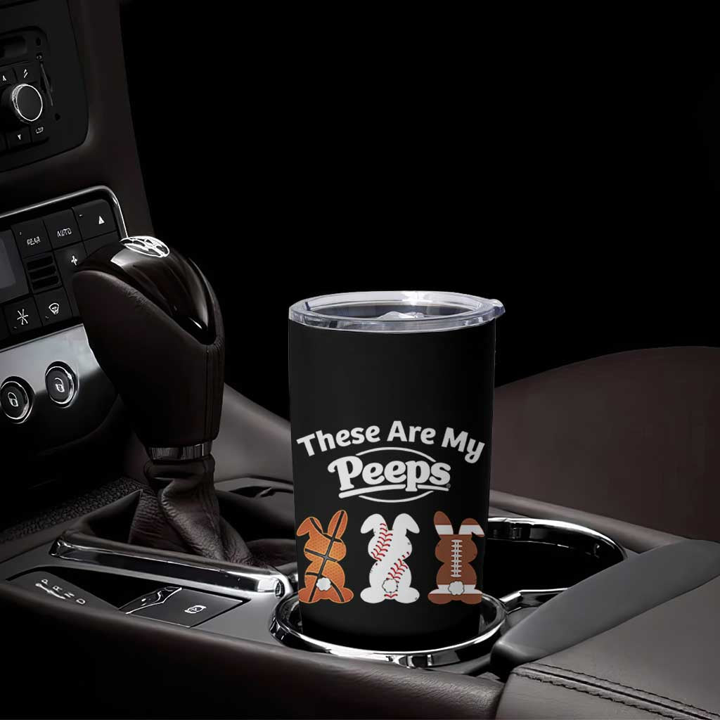 Baseball Basketball Football Easter Tumbler Cup Cute Bunny Game Day Sports These Are My Peeps - Wonder Print Shop