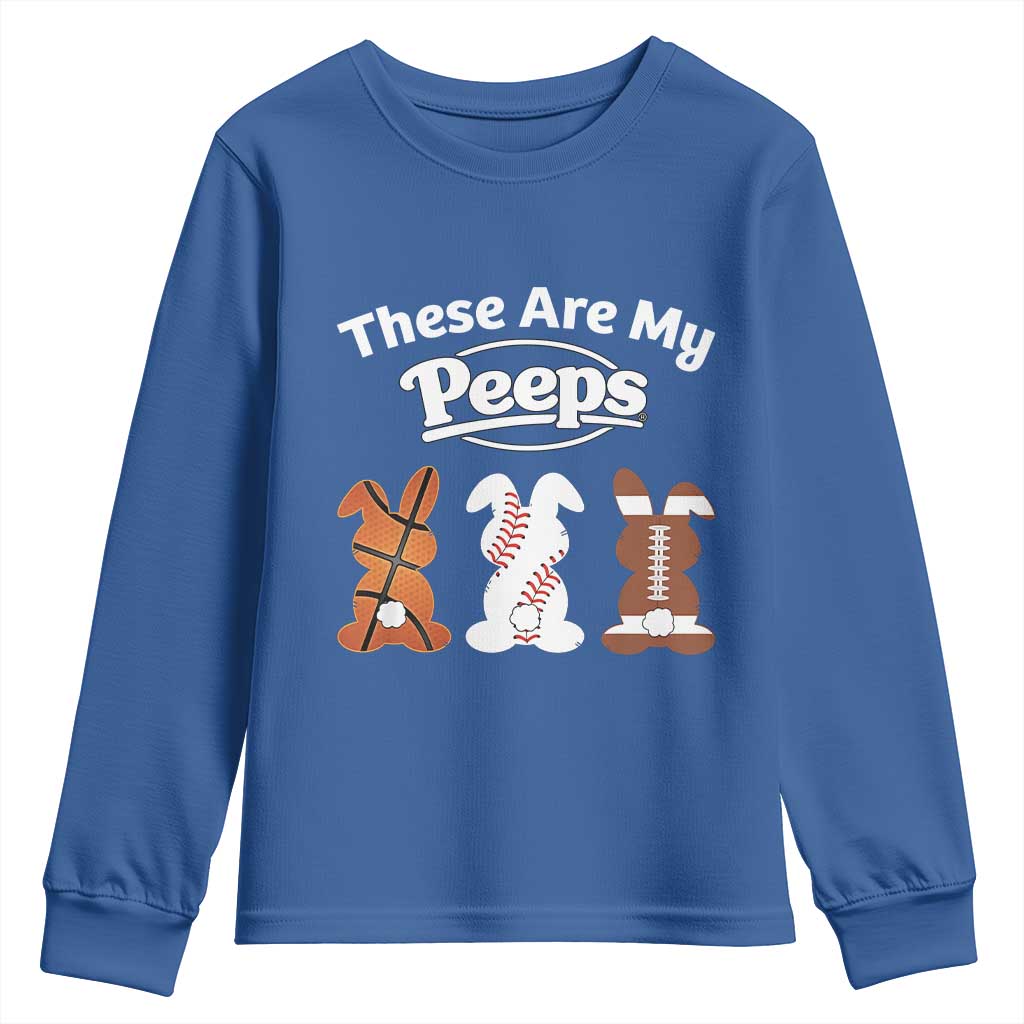 Baseball Basketball Football Easter Youth Sweatshirt Cute Bunny Game Day Sports These Are My Peeps - Wonder Print Shop