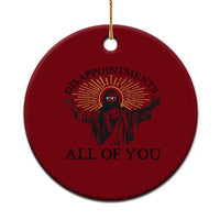 Retro Jesus Meme Ceramic Ornament Disappointments All Of You