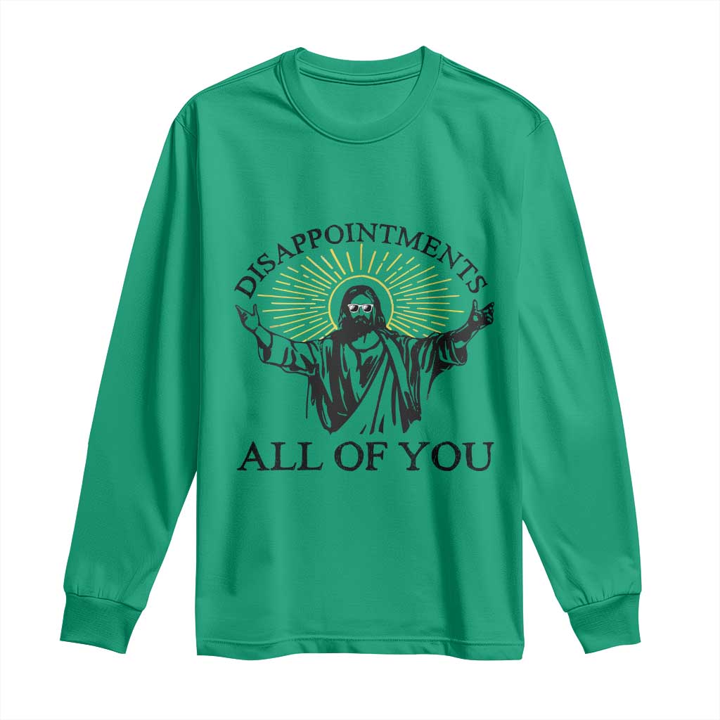 Retro Jesus Meme Long Sleeve Shirt Disappointments All Of You
