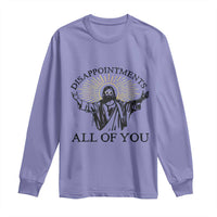 Retro Jesus Meme Long Sleeve Shirt Disappointments All Of You
