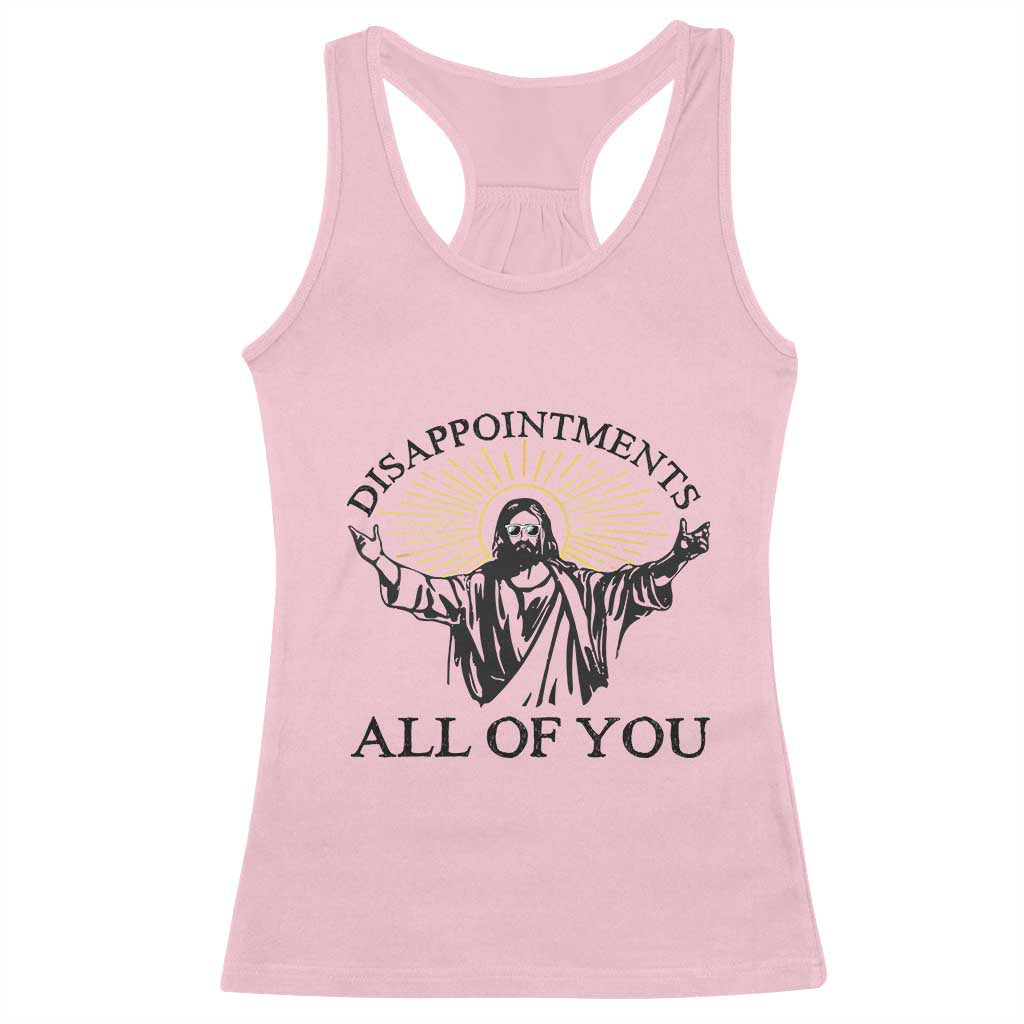 Retro Jesus Meme Racerback Tank Top Disappointments All Of You