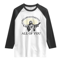 Retro Jesus Meme Raglan Shirt Disappointments All Of You