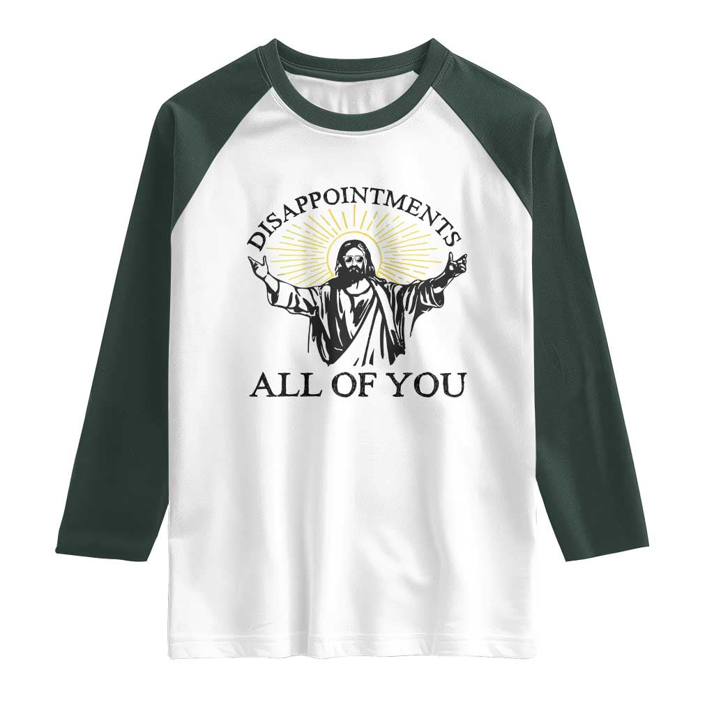 Retro Jesus Meme Raglan Shirt Disappointments All Of You