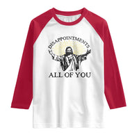 Retro Jesus Meme Raglan Shirt Disappointments All Of You