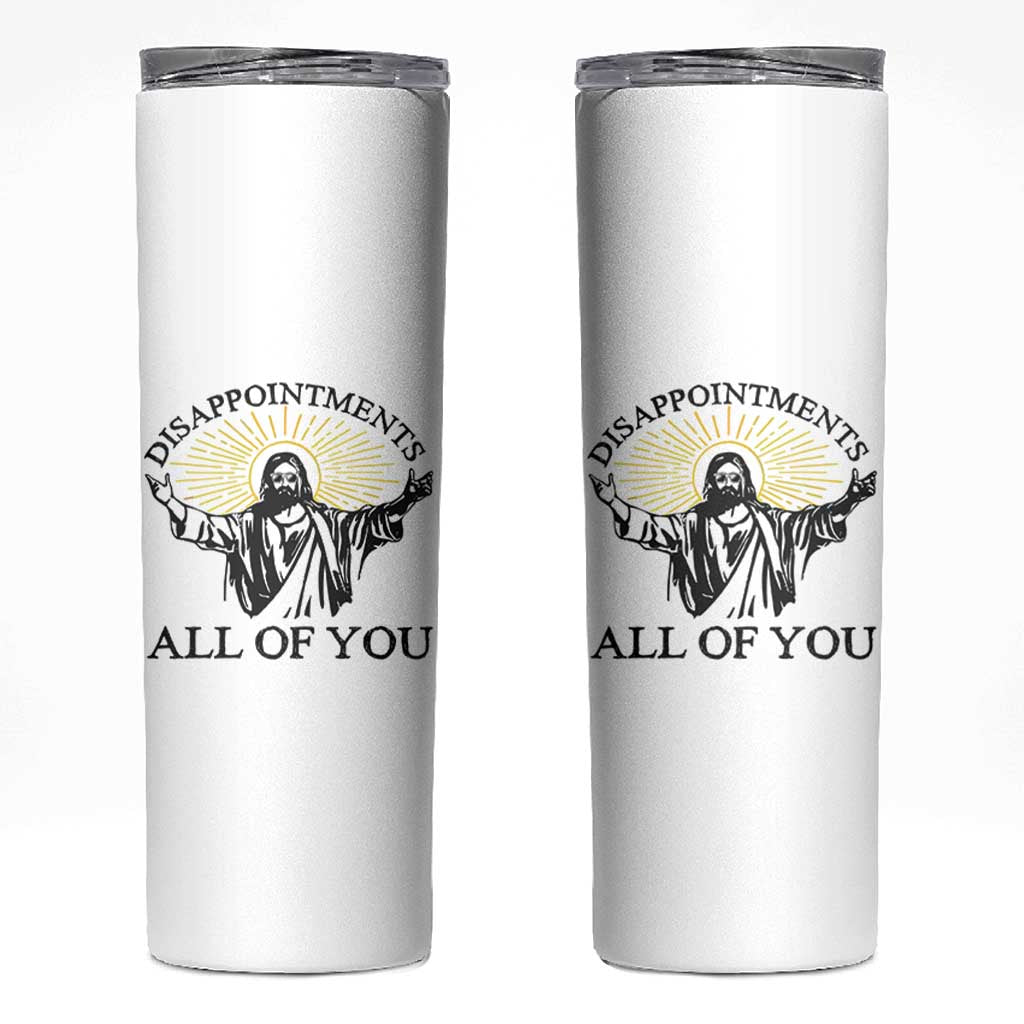 Retro Jesus Meme Skinny Tumbler Disappointments All Of You