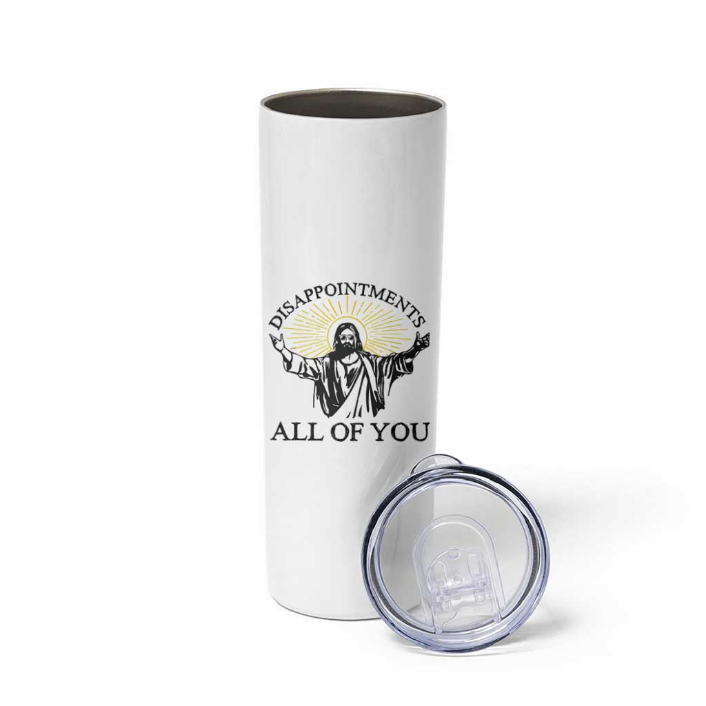 Retro Jesus Meme Skinny Tumbler Disappointments All Of You
