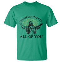 Retro Jesus Meme T Shirt Disappointments All Of You