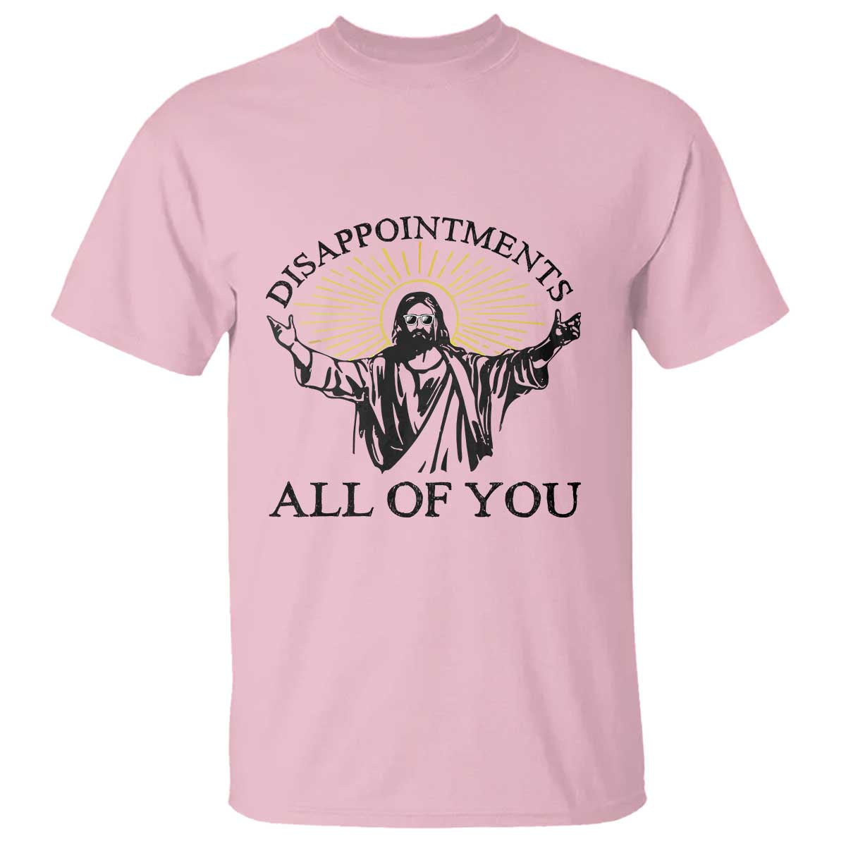 Retro Jesus Meme T Shirt Disappointments All Of You